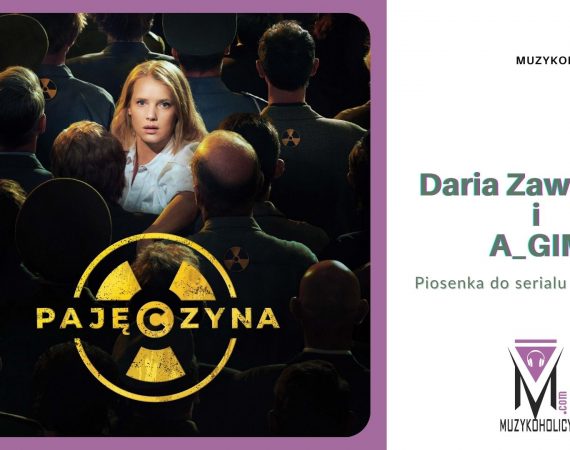 „Serca gwiazd” - Daria Zawiałow i A_GIM w nietypowej, muzycznej współpracy