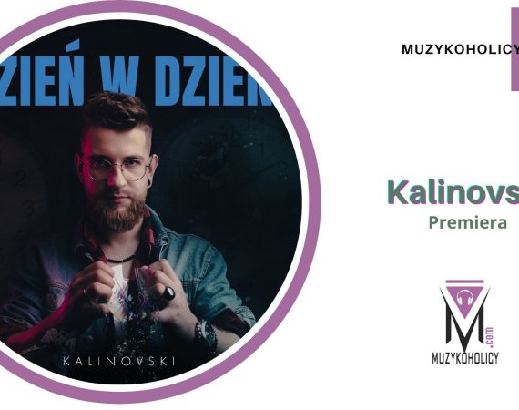 KALINOVSKI i jego „Dzień W Dzień”