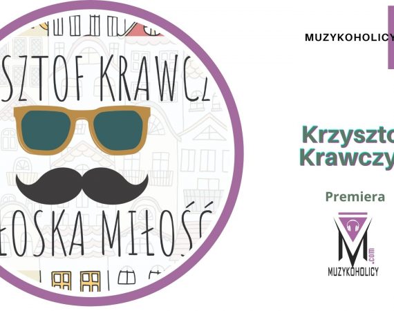 "WŁOSKA MIŁOŚĆ" Krzysztofa Krawczyka