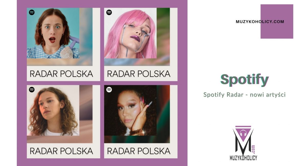 Czworo nowych artystów dołączyło do programu Spotify Radar