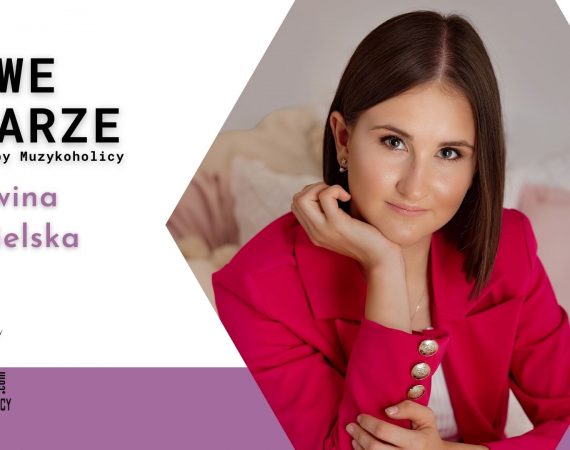 NOWE TWARZE | Malwina Ciesielska