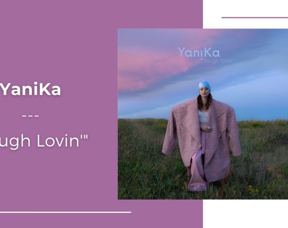 YaniKa debiutuje EP-ką "Tough Lovin'"