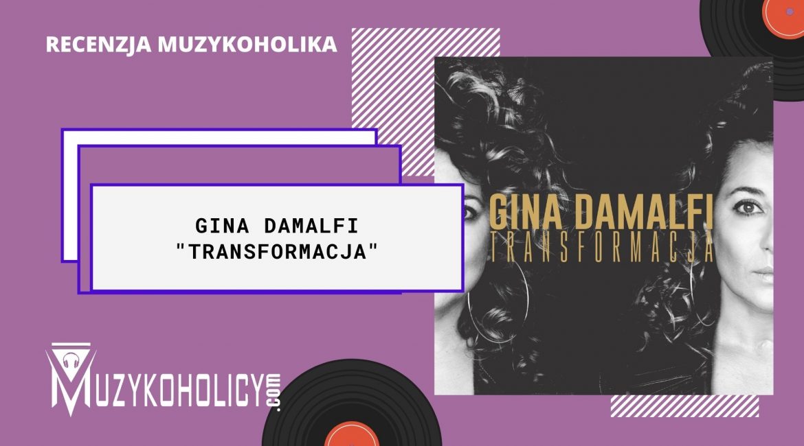 Gina Damalfi przechodzi "Transformację"