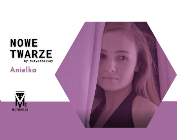 NOWE TWARZE | Anielka