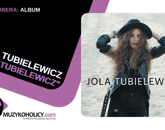 Jola Tubielewicz prezentuje debiutancki album