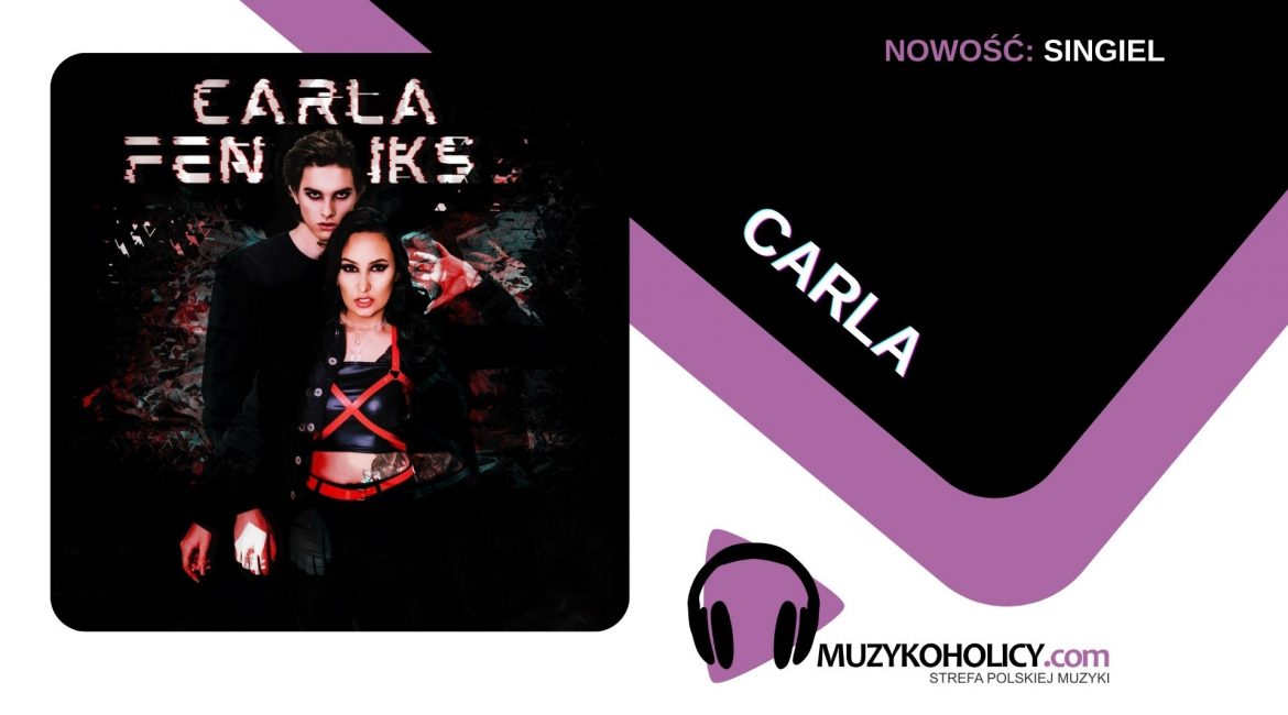 Carla prezentuje emocjonalny utwór “Feniks”