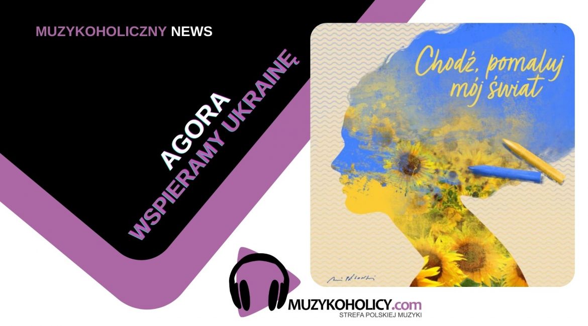 Chodź, pomaluj mój Świat. Wspieramy Ukrainę 