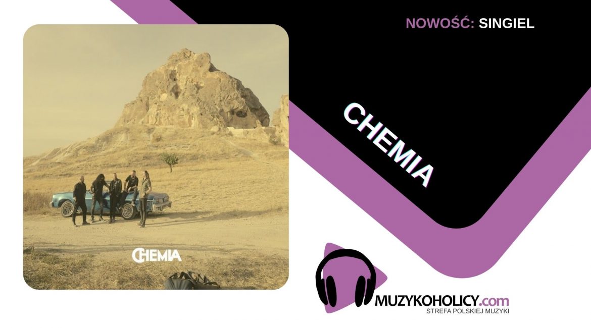 Chemia prezentuje singiel "New Romance"