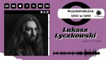 Muzykoholiczne OKO w OKO - Łukasz Łyczkowski