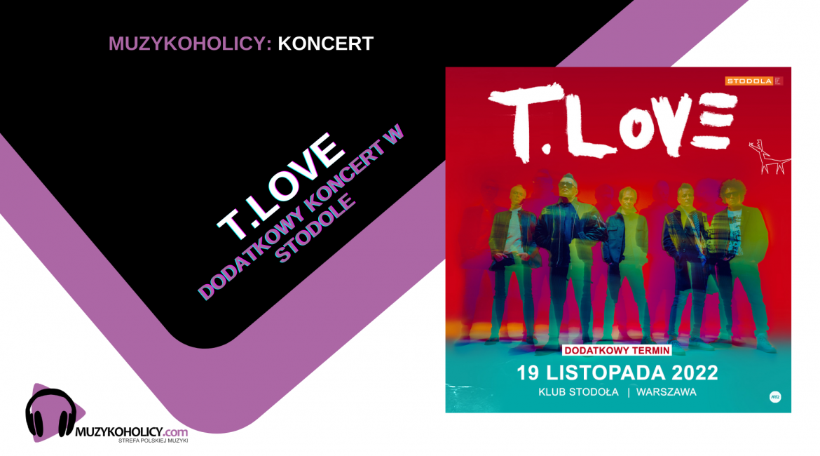 T.LOVE ogłasza sold out warszawskiego koncertu i drugi występ w Stodole w ramach trasy “Hau! Hau!”