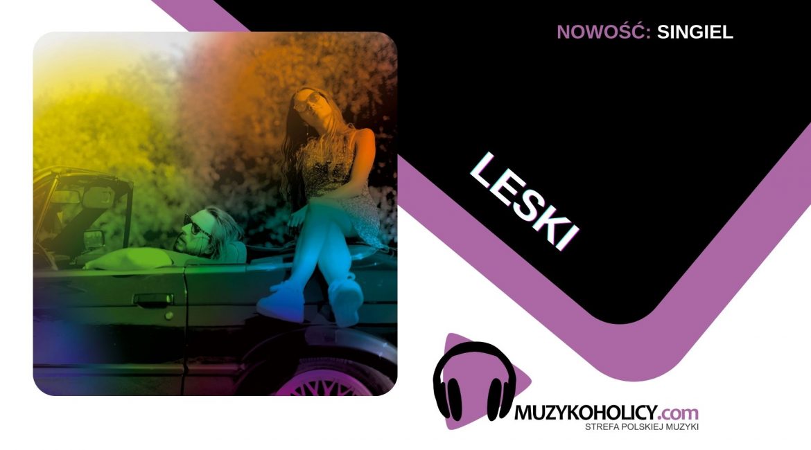 Leski wypuszcza „OSĘ" pełną miłości