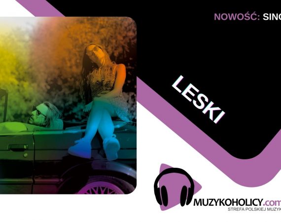 Leski wypuszcza „OSĘ" pełną miłości