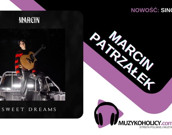 Marcin Patrzałek interpretuje wielki przebój Eurythmics