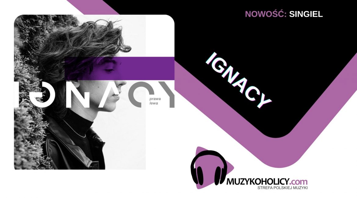 Przyspiesz puls z nowym singlem Ignacego