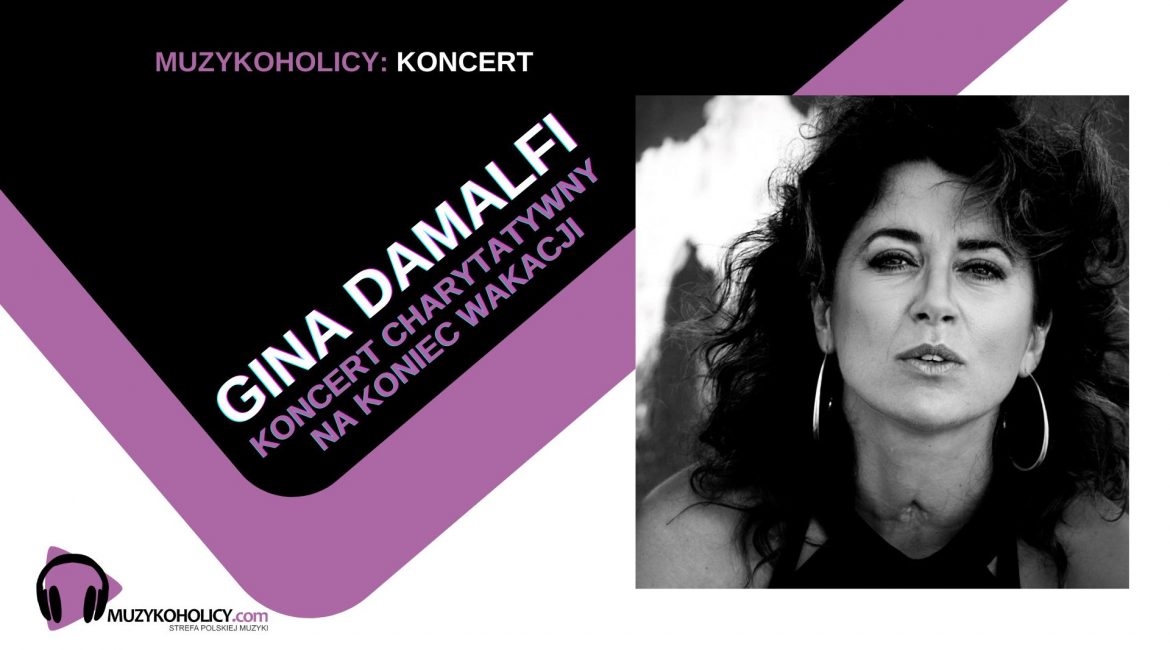 Gina Damalfi zagra kameralny koncert na zakończenie wakacji