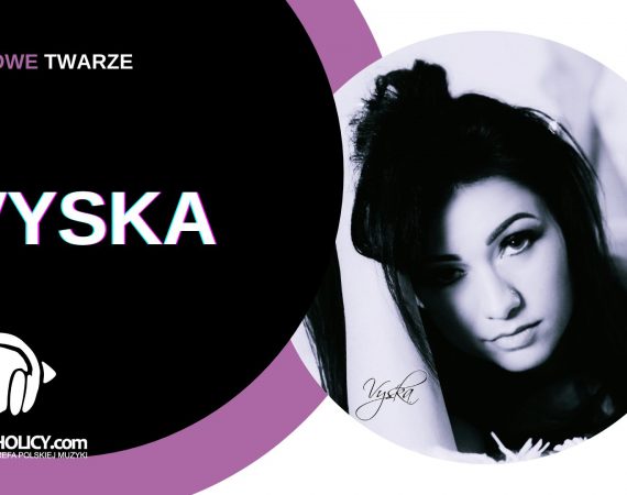 NOWE TWARZE | VYSKA