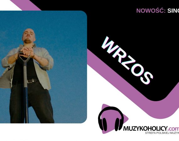 "Odmienności" Wrzosa kolejną zapowiedzią nadchodzącego utworu