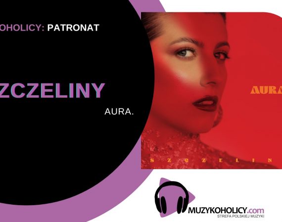 [PATRONAT] AURA. debiutuje albumem "Szczeliny"