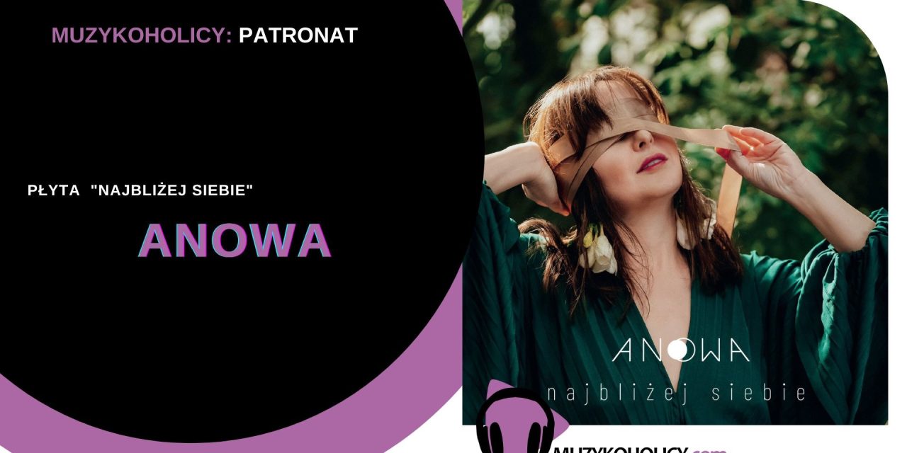 Recenzja debiutanckiej płyty krakowskiej wokalistki ANOWA, która okazała się być oazą intymnej akceptacji.