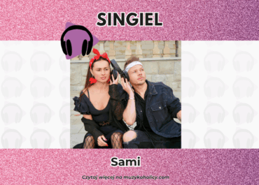 Sami świętują 25-lecie singlem „Chleb i stół dla dwóch”