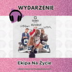 Otsochodzi, Lohleq i Atutowy razem na scenie. Finał kampanii „Ekipa na Życie” już 22 listopada w Warszawie