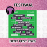 NEXT FEST 2026: znamy kolejne 14 nazwisk