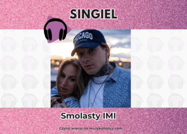 Nowy singiel w duecie z romantycznym Smolastym